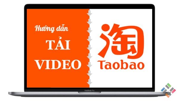 Cách tải video Taobao